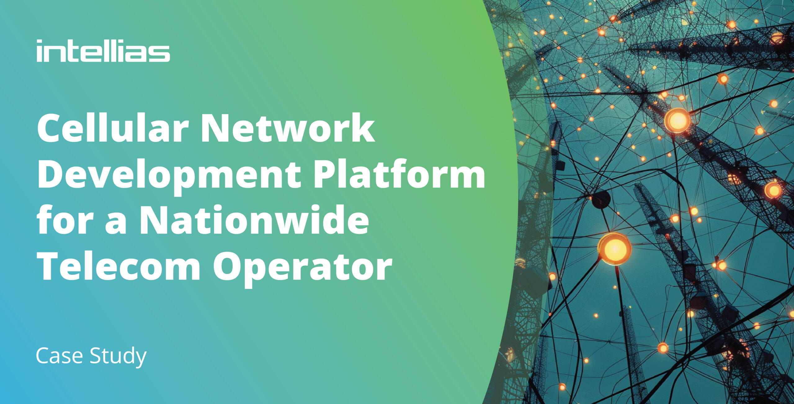 Cellular Network Development Platform for a Nationwide Telecom Operator ...